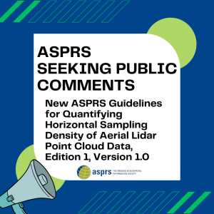 New ASPRS Guidelines for Quantifying Horizontal Sampling Density of Aerial Lidar Point Cloud Data, Edition 1, Version 1.0 Seeking Public Comments